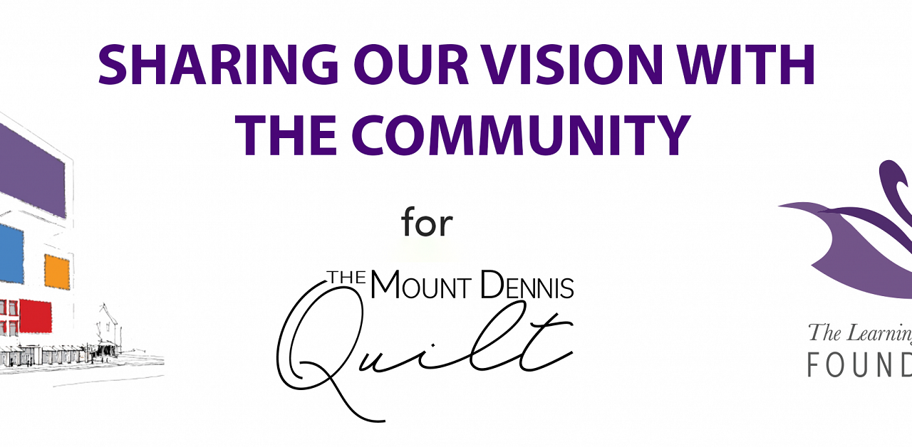 The Mount Dennis Quilt: Sharing Our Vision with Community