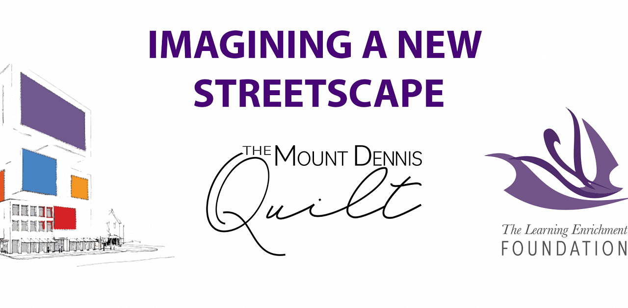 Imagining a New Streetscape for The Mount Dennis Quilt